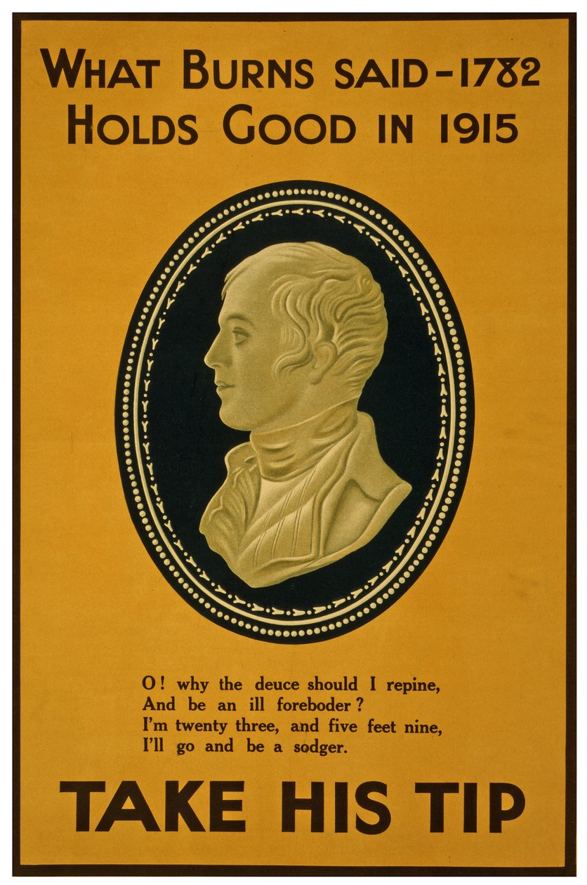 Quello che Burns disse nel 1782 vale nel 1915. Segui il suo consiglio, c.1915 da Unknown