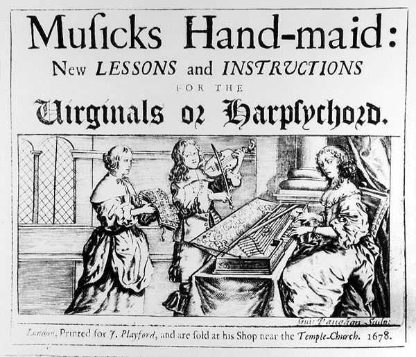 Musics Hand-Maid: Nuove lezioni e istruzioni per virginali o clavicembali, inciso da Guiseppe Vaughan, 1678 da English School