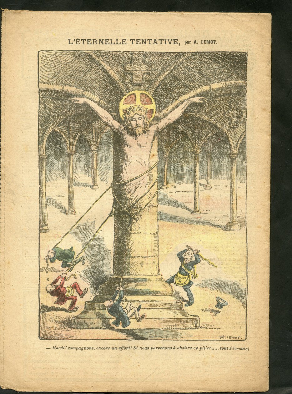 Illustrazione di Achille Lemot (1846-1909) in Le Pelerin, 28/03/09 - Il tentativo eterno - Clericale/antirepubblicano, Antimaconismo, Religione Fede, Cattolicesimo - Laicizzazione da Achille Lemot