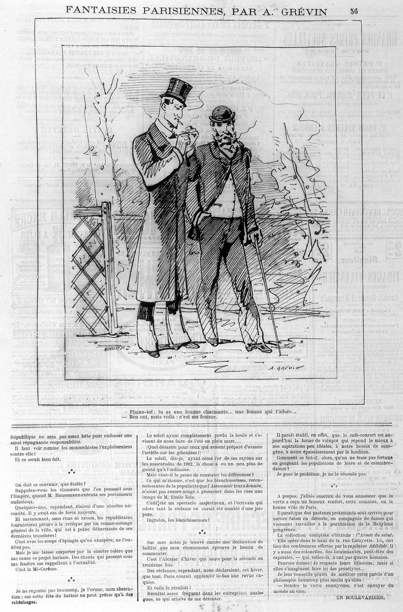 Fantasie parigine di A. Grévin: “lamentati: hai una donna affascinante... una donna che ti ama...” _ “Sì, ma ecco: è mia moglie”. In “Le charivari”, del 18/03/1882 da Alfred Grevin
