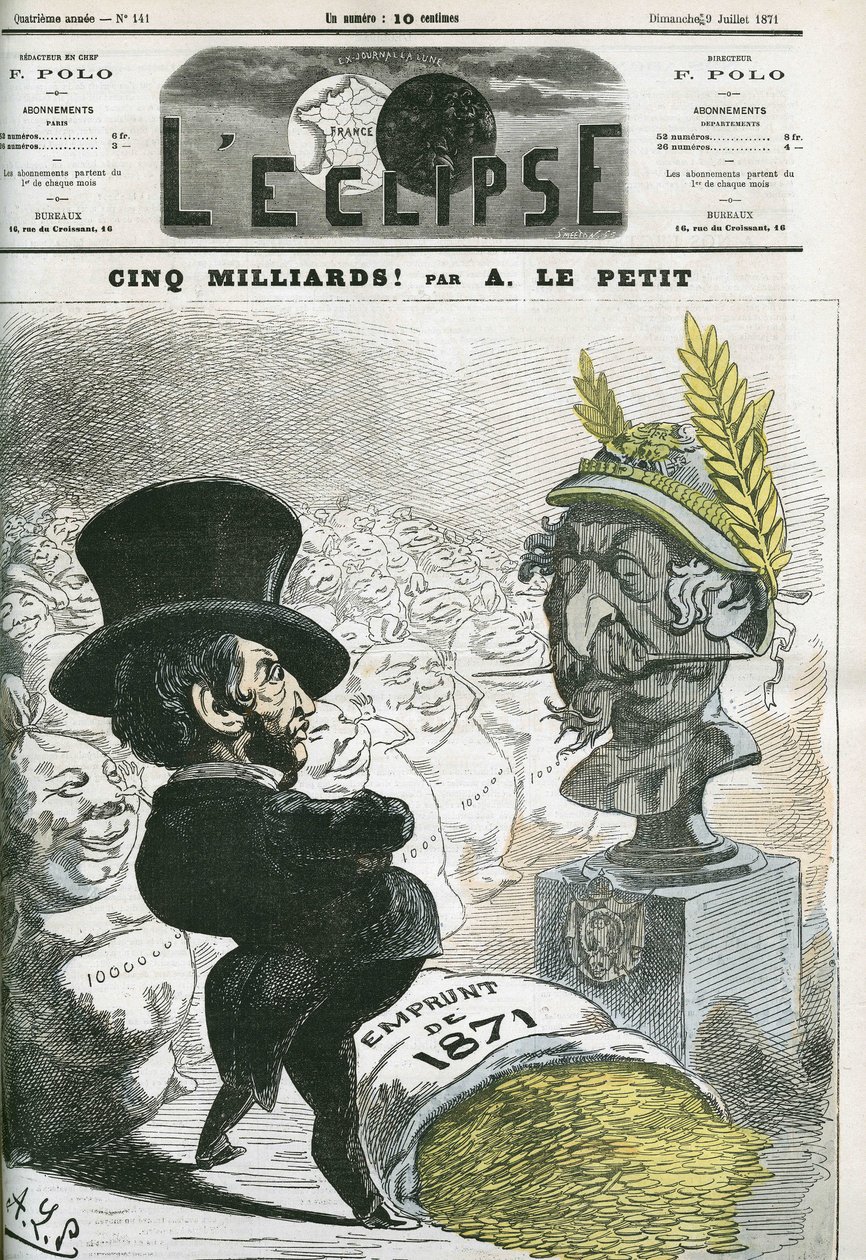 Cinque miliardi!, Eugene Rouher (1814-1884) davanti al busto di Napoleone III (1808-1873) e il prestito di cinque miliardi per la Prussia. Copertina in 