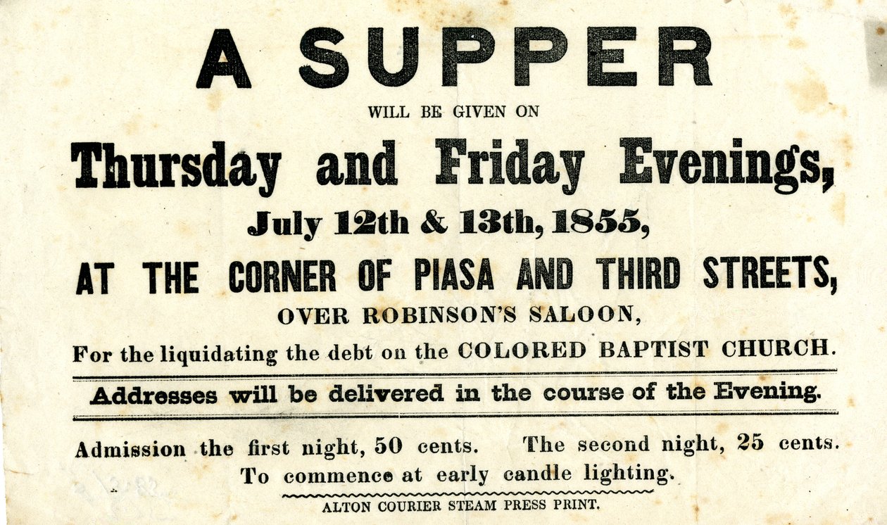 Circolare che pubblicizza una cena a beneficio della Colored Baptist Church, che si terrà sopra il Robinson’s Saloon, [Alton, Illinois], 12-13 luglio 1855 da Alton Courier