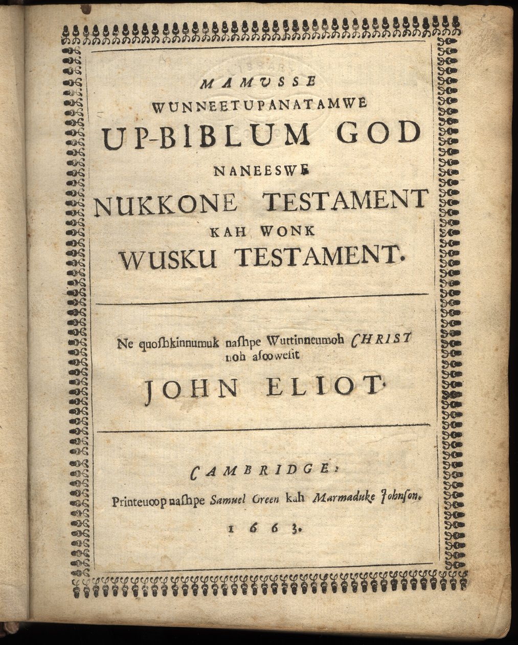 Pagina del titolo di Mamusse wunneetupanatamwe Up-Biblum Good, 1663 da American School