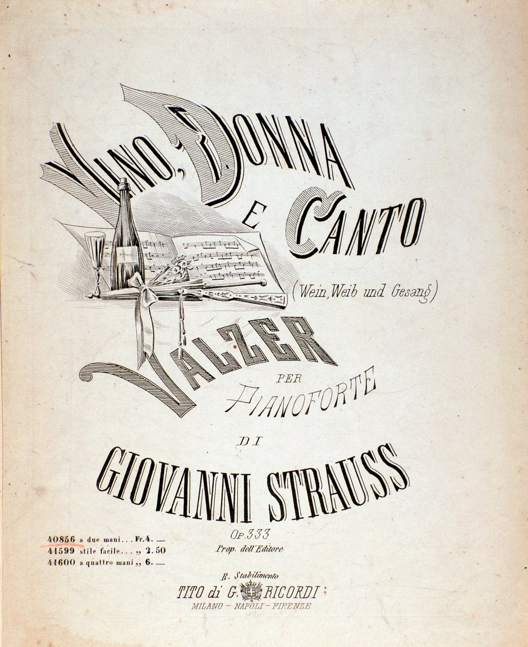 Frontespizio della partitura musicale di Vino, donne e canzoni di Johann Strauss da Anonymous Anonymous