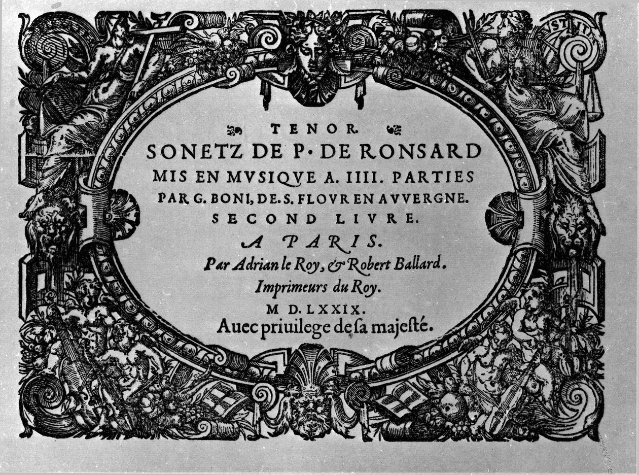 Secondo volume dei Sonetti del poeta francese Pierre de Ronsard (1524-1585) messi in musica da Guillaume Boni. Parigi 1579 da Anonymous Anonymous