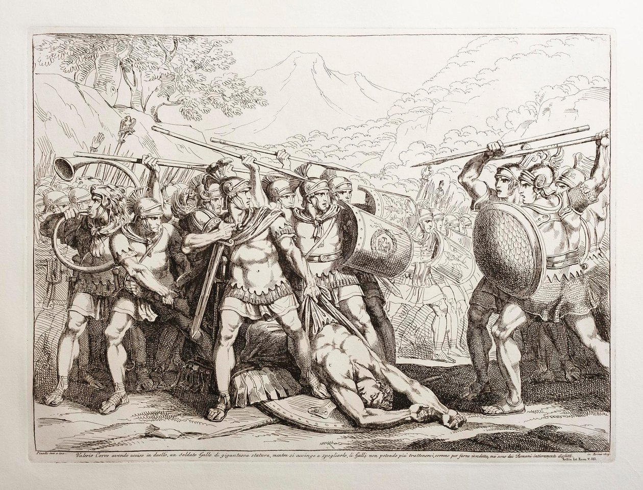 Valerio Corvo, dopo aver ucciso in duello un soldato gallico di statura gigantesca, mentre sta per spogliarlo, i Galli, incapaci di trattenersi, accorrono per vendicarlo, ma vengono completamente sconfitti dai Romani da Bartolomeo Pinelli