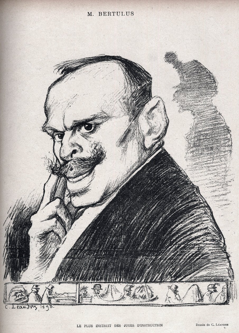 Caso Dreyfus - Il più istruito dei magistrati istruttori - Paul Bertulus 1851-1917 - magistrato francese - Caricatura di Charles Léandre (1862-1934) in "Le Rire" numero 197 del 1898 da Charles Leandre