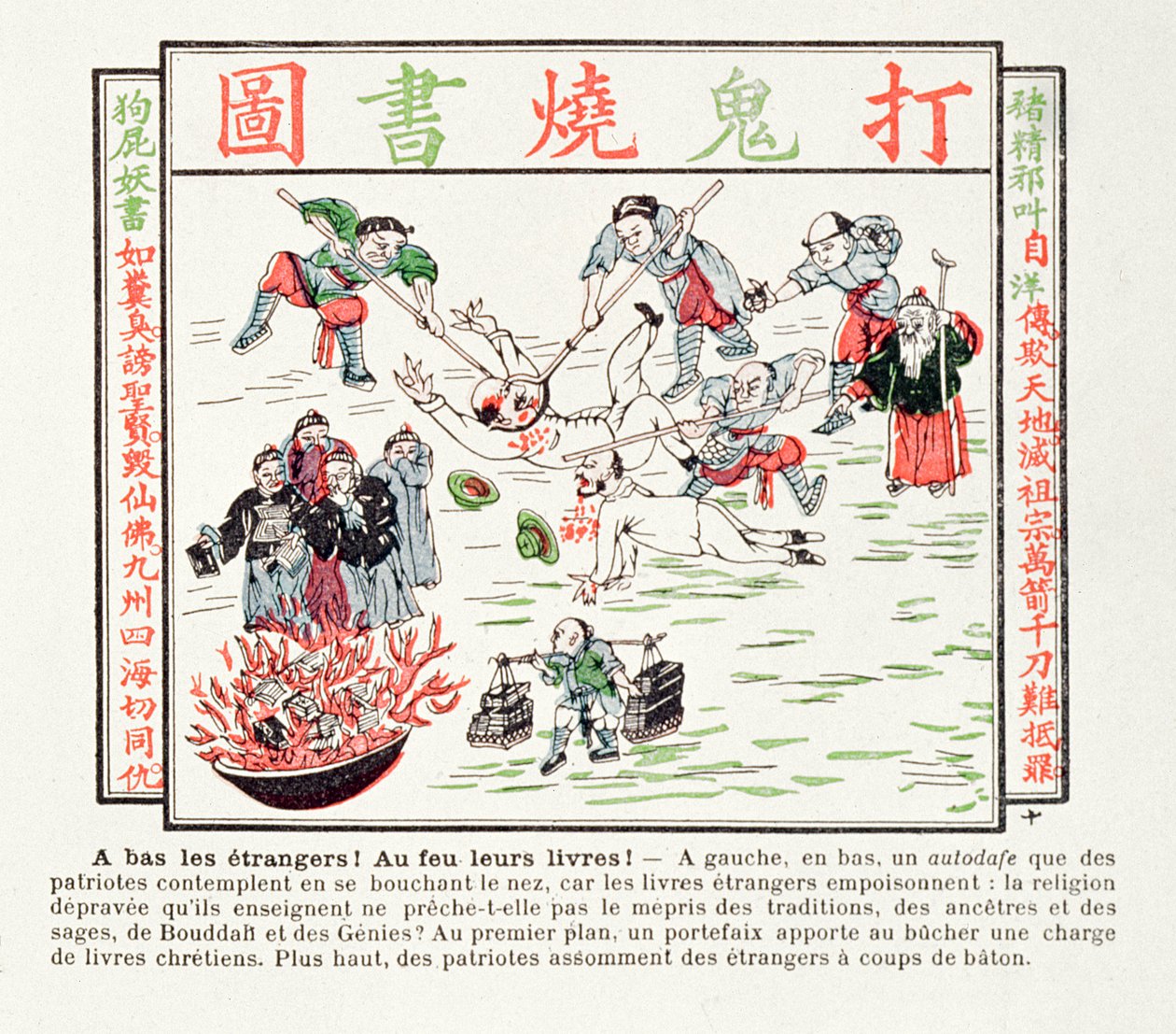 Bruciare i libri cristiani velenosi che disprezzano le nostre tradizioni, i nostri antenati, la saggezza dei nostri saggi e il Buddha, 1891 da Chinese School