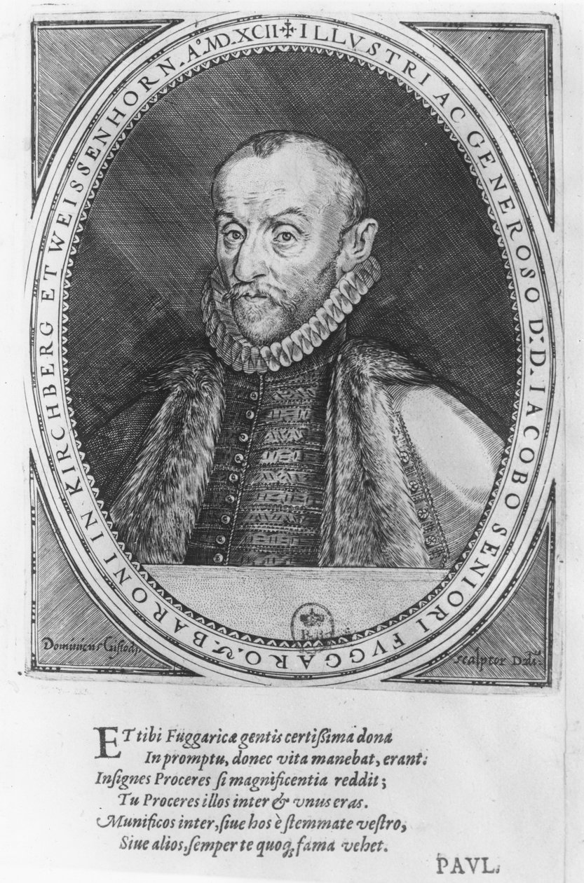 Jakob Fugger, 1592 da Dominicus or Custodis Custos