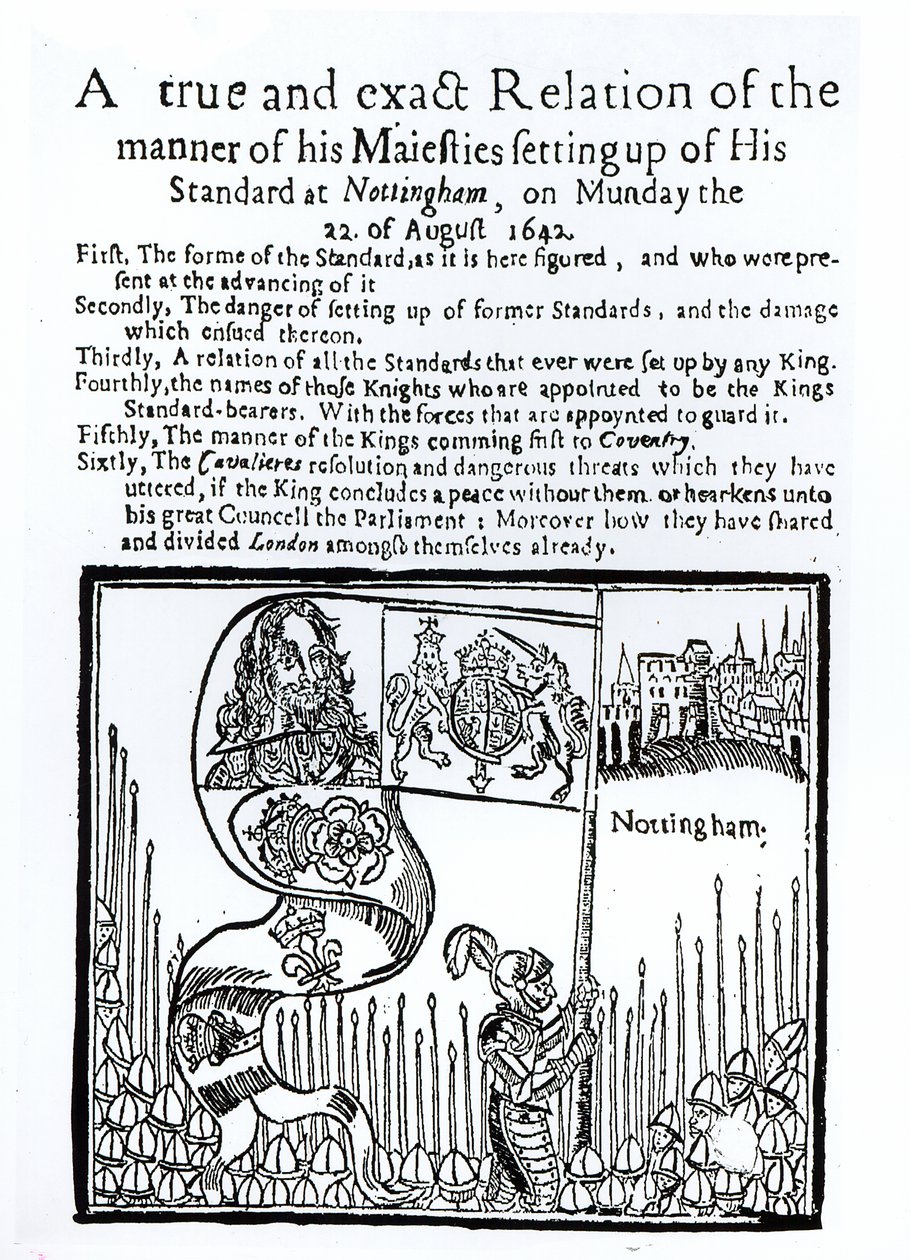 Una vera e propria relazione del modo in cui Sua Maestà ha issato il suo stendardo a Nottingham, lunedì 22 agosto 1642 da English School