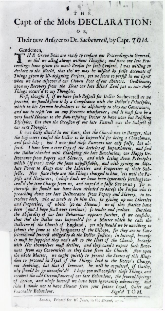 La dichiarazione del capitano dei Mobs o, La loro nuova risposta al Dr. Sacheverell, di Capitano Tom, 1710 da English School