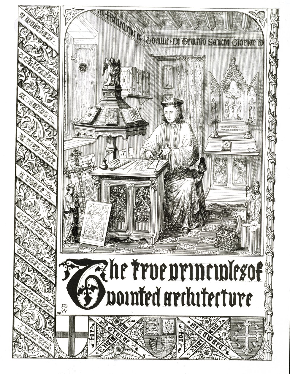 Pugin al lavoro, frontespizio da Principi Veri dell