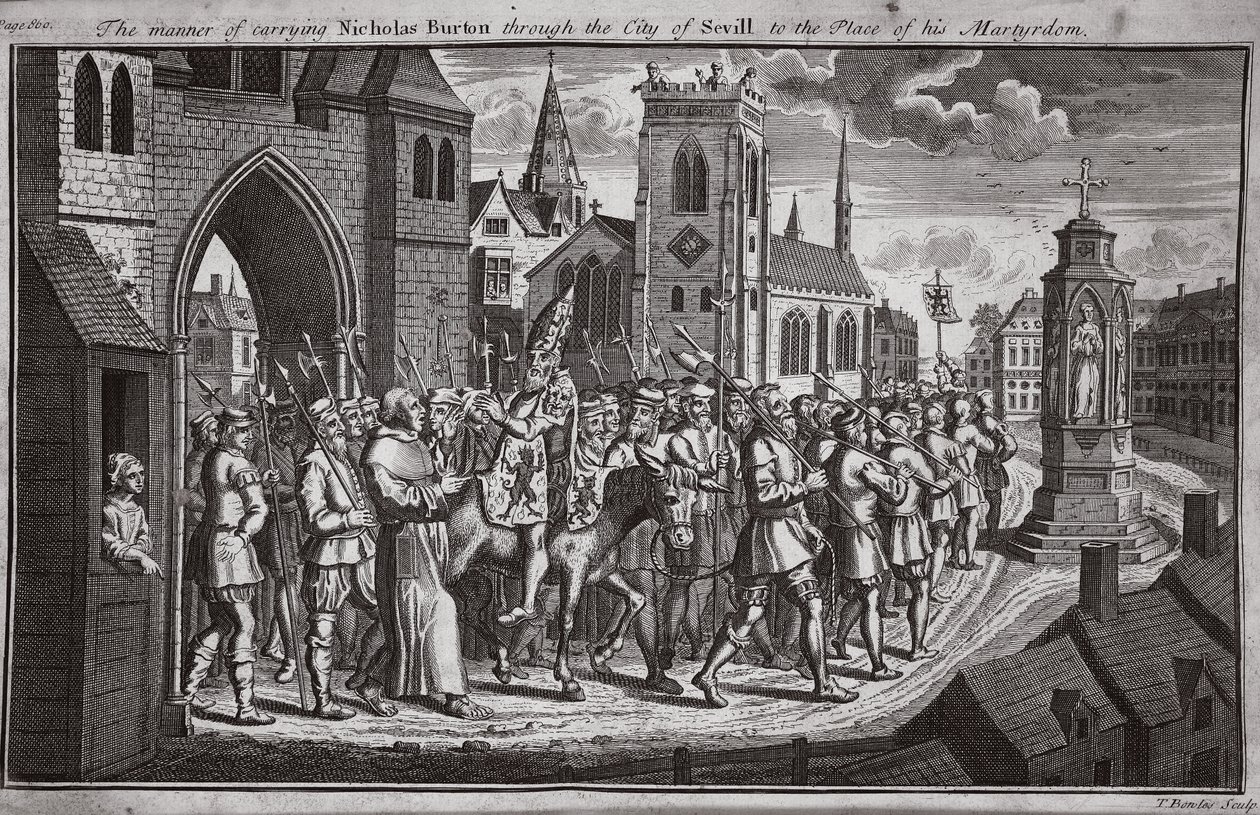 Il modo di portare Nicholas Burton attraverso la città di Siviglia al luogo del suo martirio, illustrazione da Foxes Martyrs c.1703 da English School