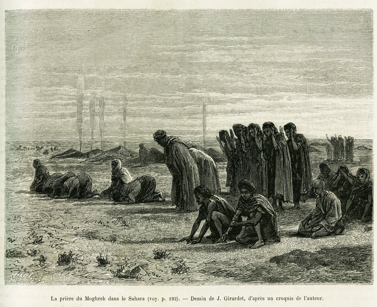 La preghiera del Moghreb nel Sahara. Incisione di J.Girardet, per illustrare la storia Cinq mois chez les moures nomades du Sahara occidental, nel 1887, di Camille Douls, in le tour du monde 1888, sotto la direzione di Edouard Charton (1807-1890), Hachette da Eugene Alexis Girardet
