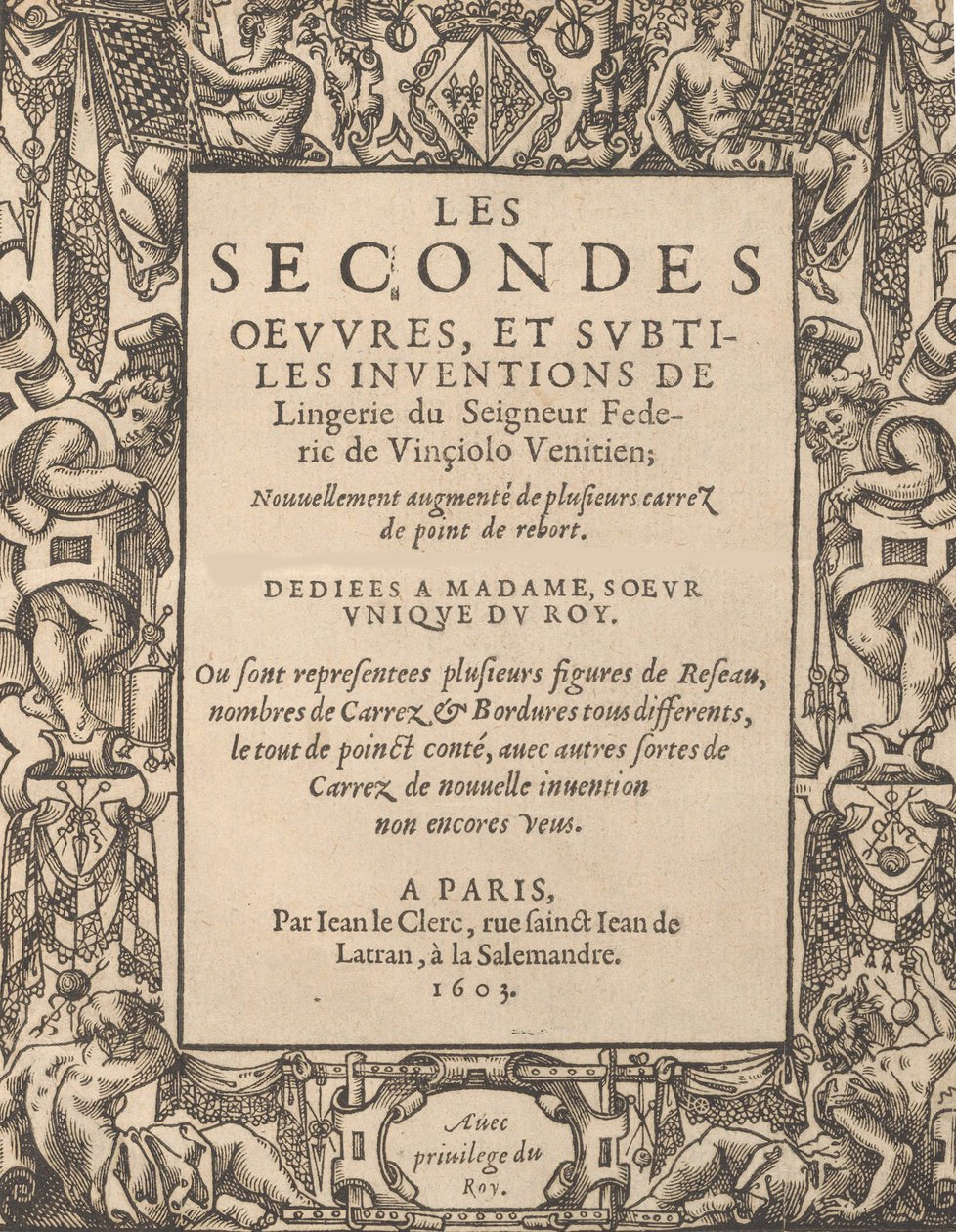 Les Secondes Oeuvres, et Subtiles Inventions De Lingerie du Seigneur Federic de Vinciolo V da Federico de Vinciolo