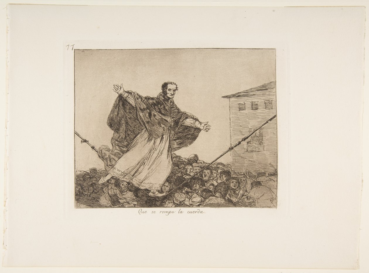 Que se rompe la cuerda (Che si rompa la corda), Tavola 77 da Los Desastres de la Guerra (I disastri della guerra), dopo 1814-15, pubblicato 1863 da Francisco de Goya