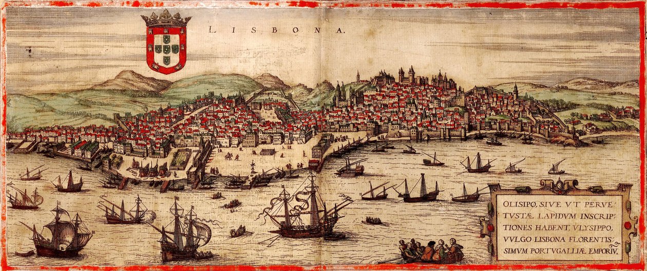 Veduta di Lisbona e del fiume Tago Da: Civitates Orbis Terrarum, 1572 da Frans Hogenberg