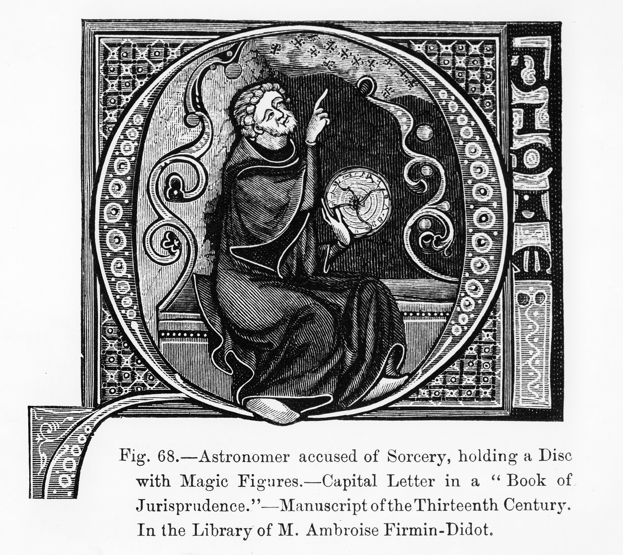 Astronomo accusato di Stregoneria, che tiene un Disco con Figure Magiche, dal Libro della Giurisprudenza, illustrazione da Scienza e Letteratura nel Medioevo e Rinascimento da French School