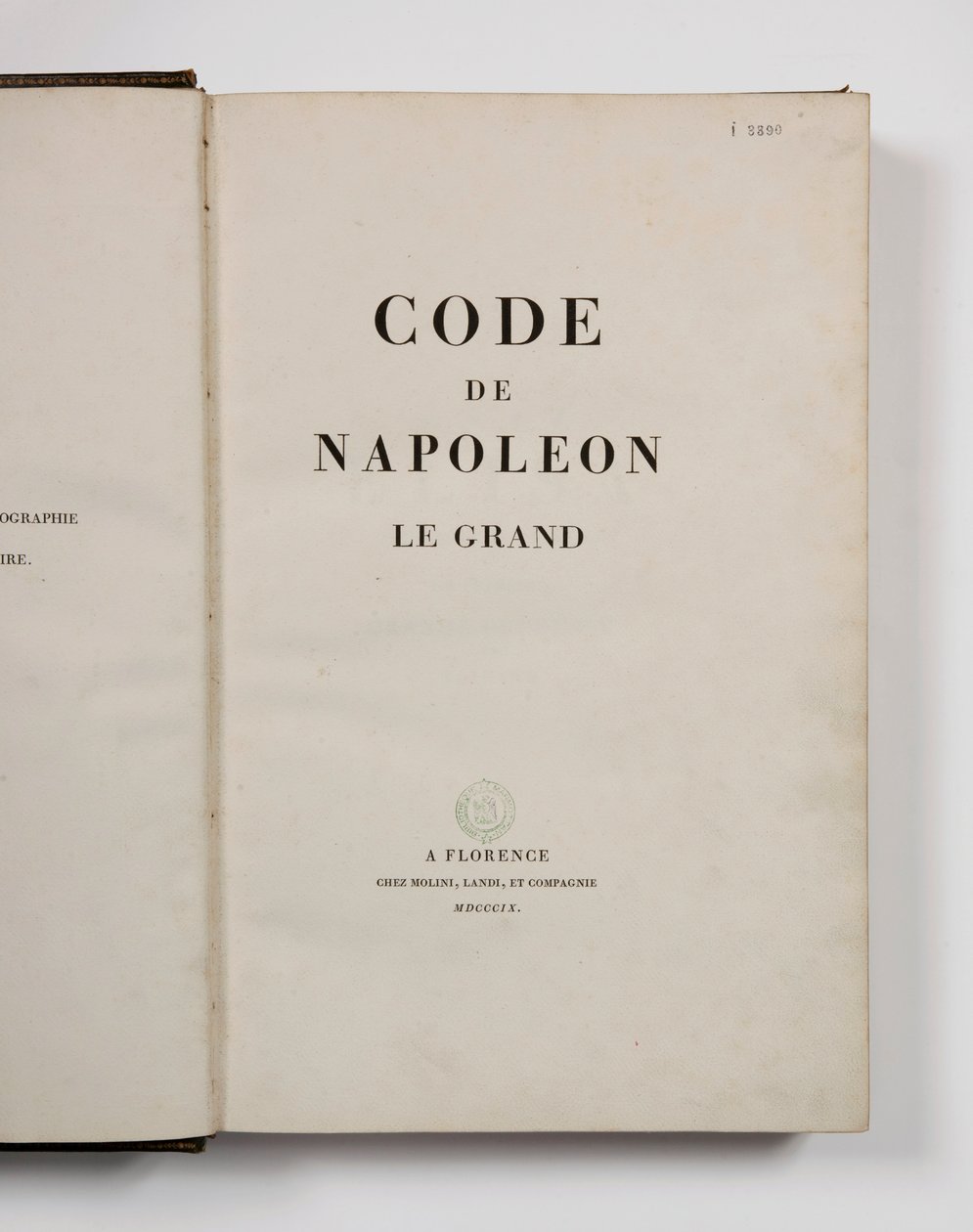Codice di Napoleone il Grande, aperto alla pagina del titolo, pubblicato a Firenze, Molini, Landi et Cie, 1809 da French School