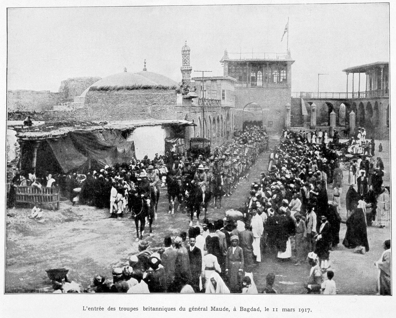 Entrata degli Inglesi a Baghdad 11/3/1917 (Generale Stanley Maude), "Album de la guerre 1914-1919", ed. 1927 da French School