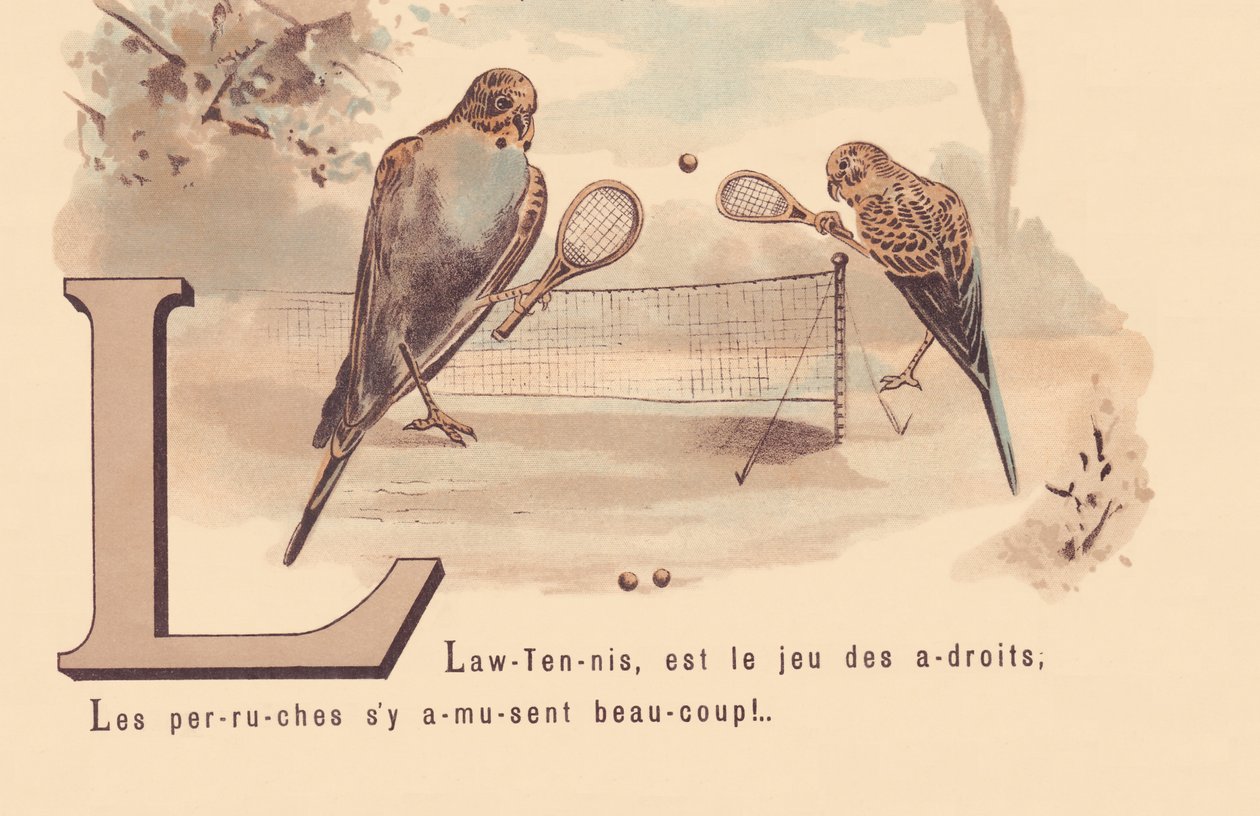 Il lawn-tennis è il gioco degli intelligenti; i pappagalli si divertono molto! da French School