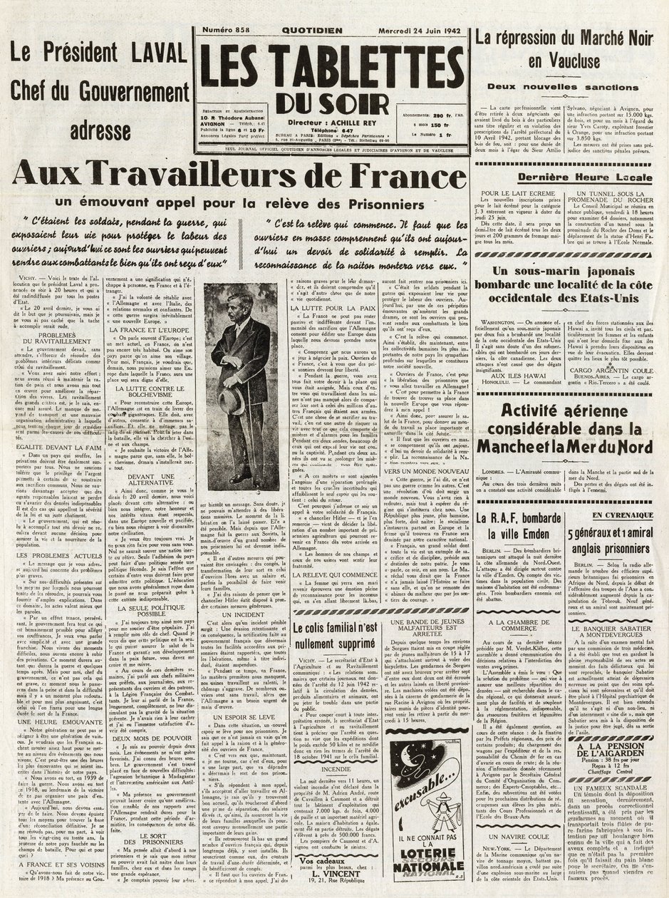 Les Tablets du soir du 24/06/1942 - LAVAL CAPO DEL GOVERNO SI RIVOLGE AI LAVORATORI DI FRANCIA CON UN APPELLO PER LA REPRESSIONE DEL MERCATO NERO IN VAUCLUSE - ATTIVITÀ AEREE DIGIOSE NEL CANALE E NEL MARE DEL NORD - da French School