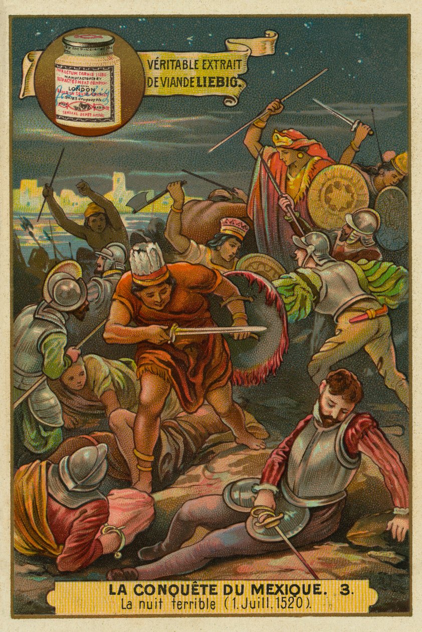 La notte dolorosa: Rivolta azteca contro gli spagnoli, luglio 1520, La conquista del Messico, Carta Liebig da French School