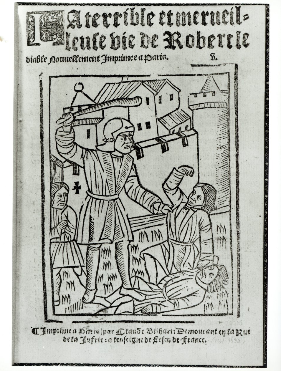 Pagina del titolo da La Terrible et Merveilleuse Vie de Robert le Diable, pubblicato da Claude Blihart nel 1563 da French School