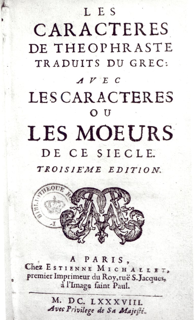 Pagina del titolo di Les Caracteres de Theophraste traduits du grec, avec Les Caracteres ou les moeurs de ce siecle di La Bruyere, 1688 da French School