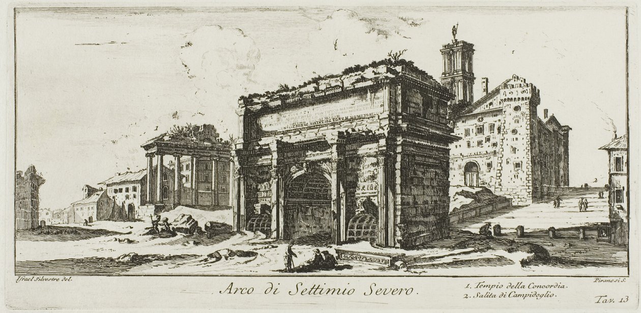 Arco di Settimio Severo. 1. Tempio della Concordia. 2. Salita al Campidoglio, tavola 13 da Alcune vedute di archi trionfali e altri monumenti da Giovanni Battista Piranesi