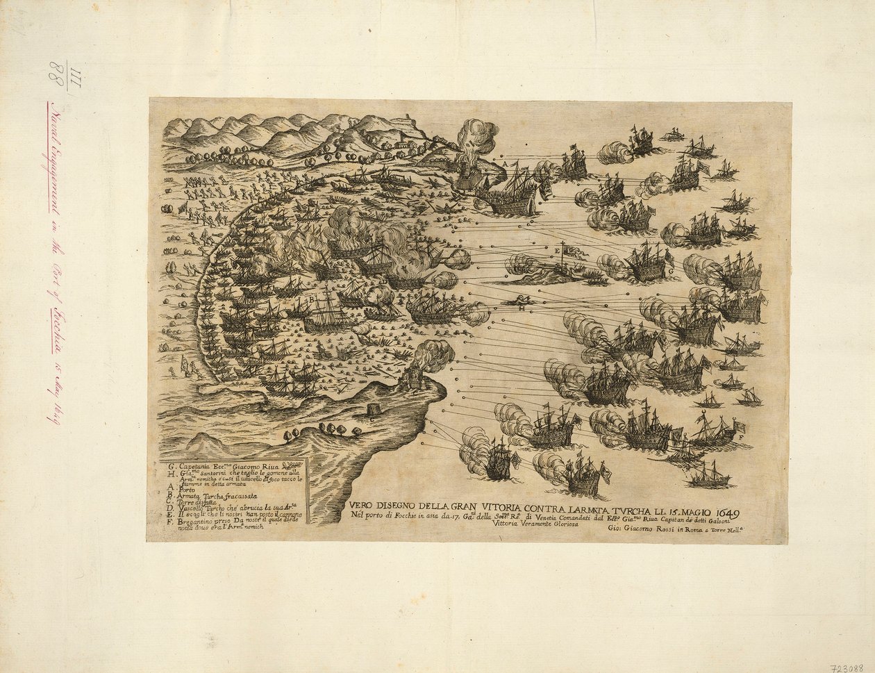 VERO DISEGNO DELLA GRAN VITORIA CONTRA LARMATA TVRCHA LI. 15. MAGIO 1649 Nel porto di Focchie in asia da. 17. Ga:ni della Sere:ma Re.a di Venetia Comandati dal Ecc:mo Gia.mo Riua Capitan de detti Galeoni Vittoria Veramente Gloriosa da Giovanni Giacomo De Rossi
