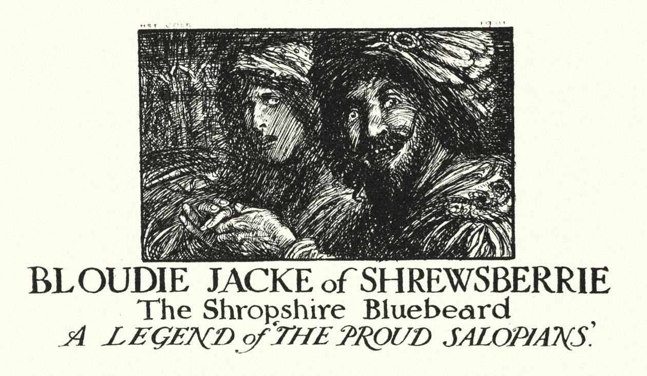 Leggende di Ingoldsby: Bloudie Jacke di Shrewsberrie, Il Barbablù dello Shropshire (litografia) da Herbert Cole
