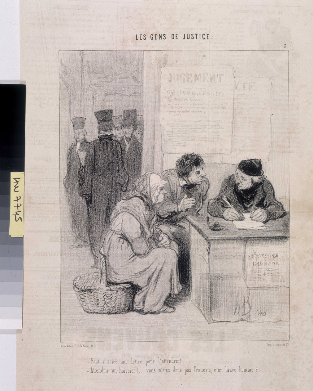 Opera di Honore Daumier (1808-1879) Charivari del 1845: Serie LES PEANS DE JUSTICE. "Devi scrivere una lettera per renderlo tenero? - Assistere a un ufficiale giudiziario! Non sei francese, mio buon uomo?" Dim 37.5x28. Estratto dal giornale Le Charivari da Honoré Daumier
