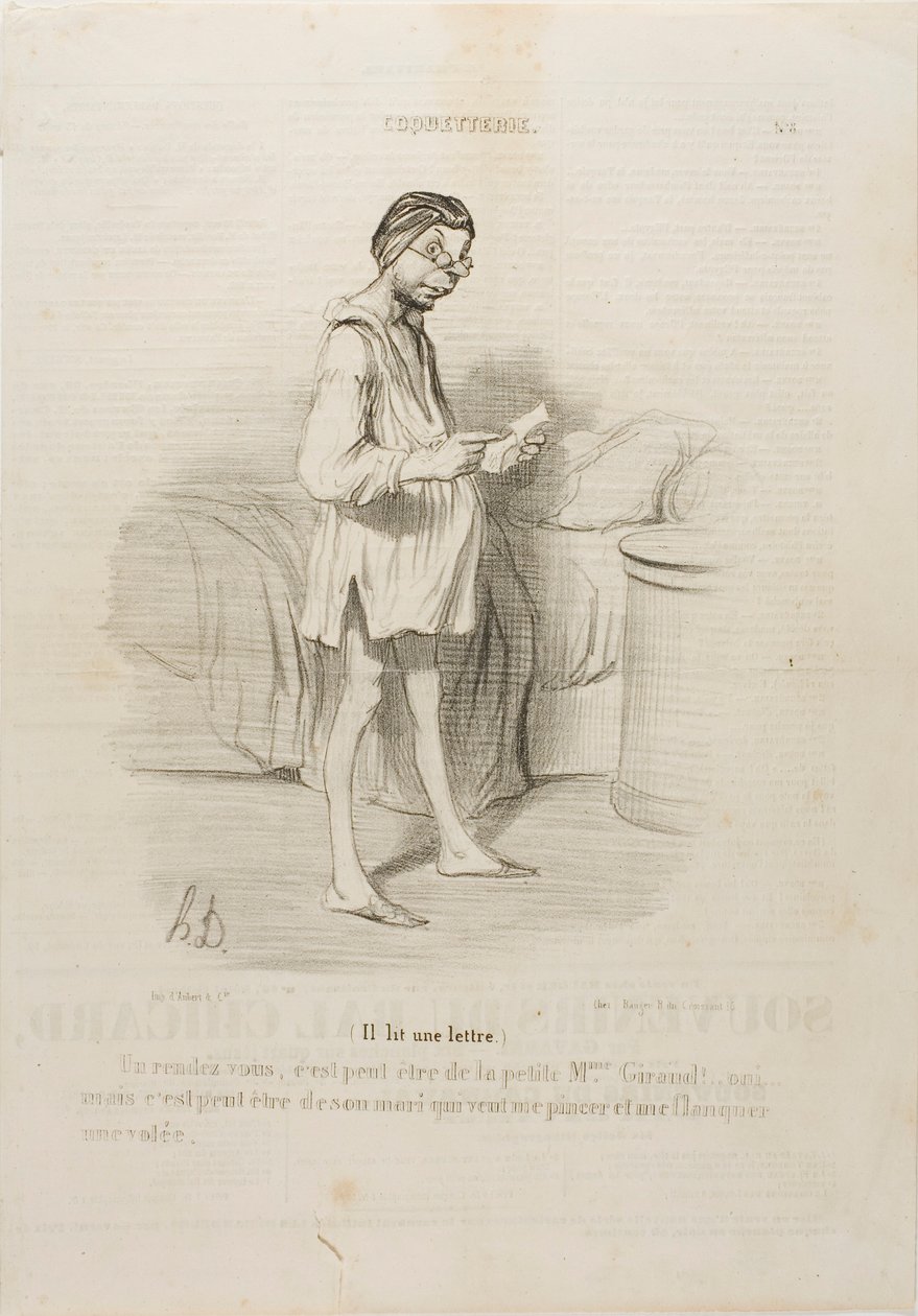 (Legge una lettera) "Un appuntamento, potrebbe essere della simpatica Mme Giraud Sì, ma potrebbe anche essere di suo marito che vuole darmi un pizzicotto...", piatto 8 da Coquetterie da Honoré Victorin Daumier