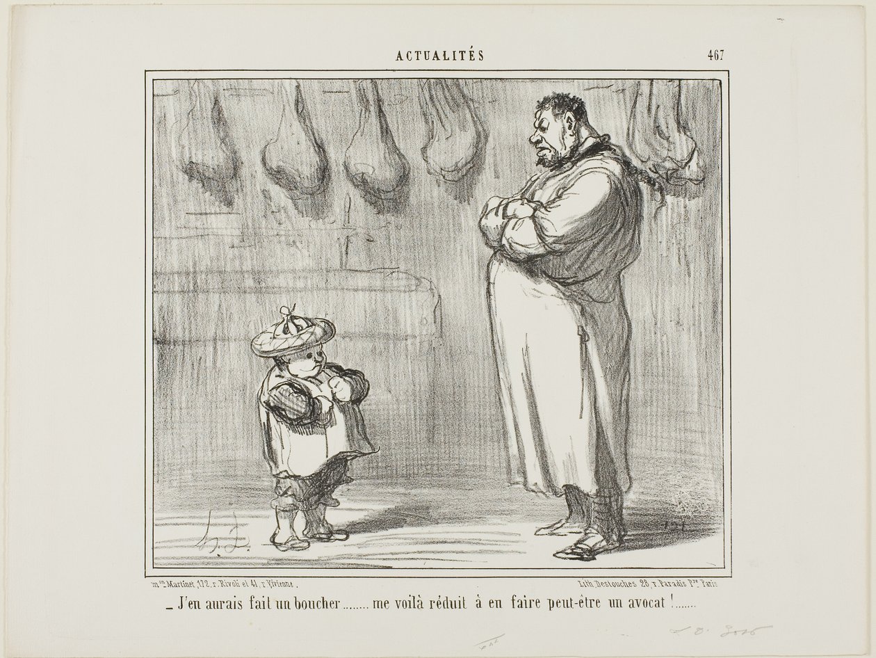 "Avrei tanto voluto fare di lui anche un macellaio... ora sono costretto a farlo diventare un avvocato", piatto 467 da Actualités da Honoré Victorin Daumier