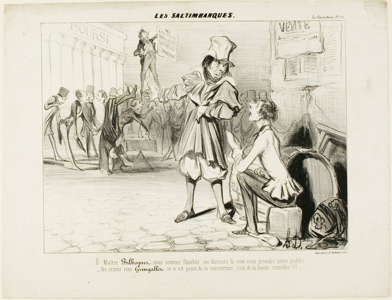 I Mountebanks. "Oh Maître Bilboquet, ne abbiamo abbastanza... questi clown ci ruberanno lo spettacolo! Non si preoccupi, Gringaillet, non sono in competizione, sono solo dei comici!" da Les Saltimbanques da Honoré Victorin Daumier