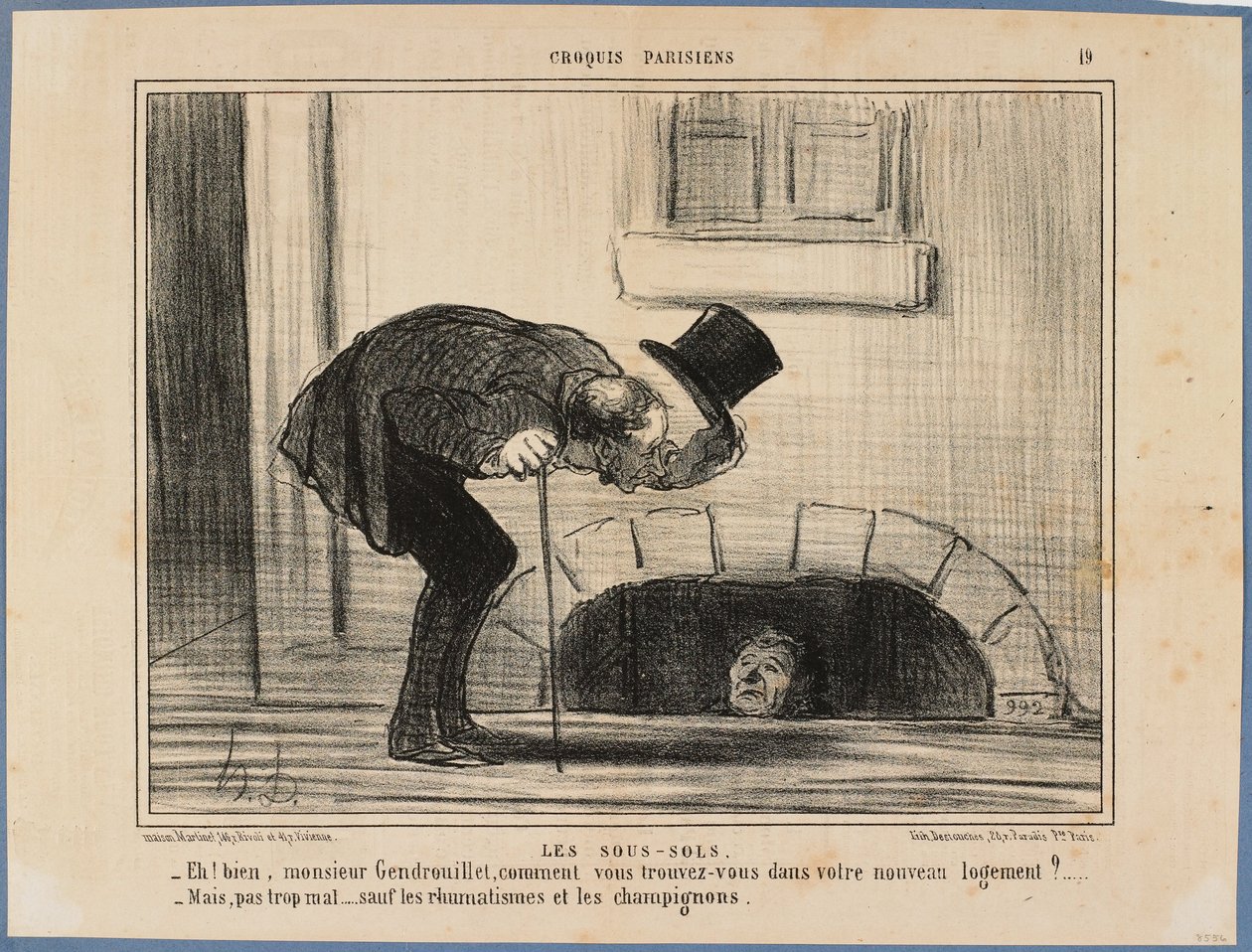 «E allora, signor Gendrouillet, come si trova nel suo nuovo alloggio?» - «Non troppo male, a parte i reumatismi e i funghi» da Honoré Daumier