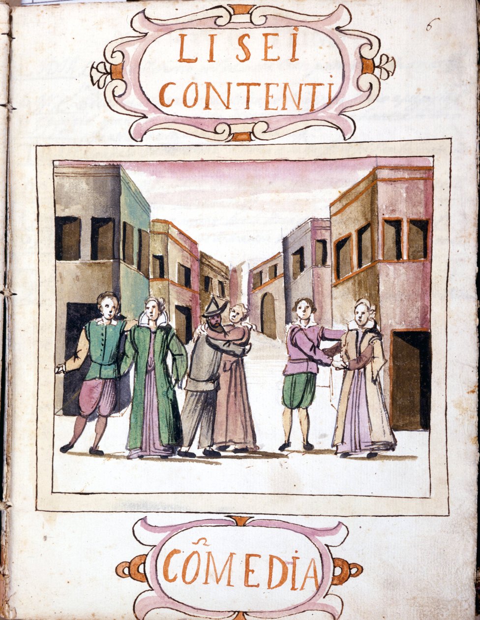 Commedia di Li sei contenti dal volume manoscritto di "Scenari dei più scelti istrioni" (1621 - 1643). Roma, Accademia dei Lincei da Italian School