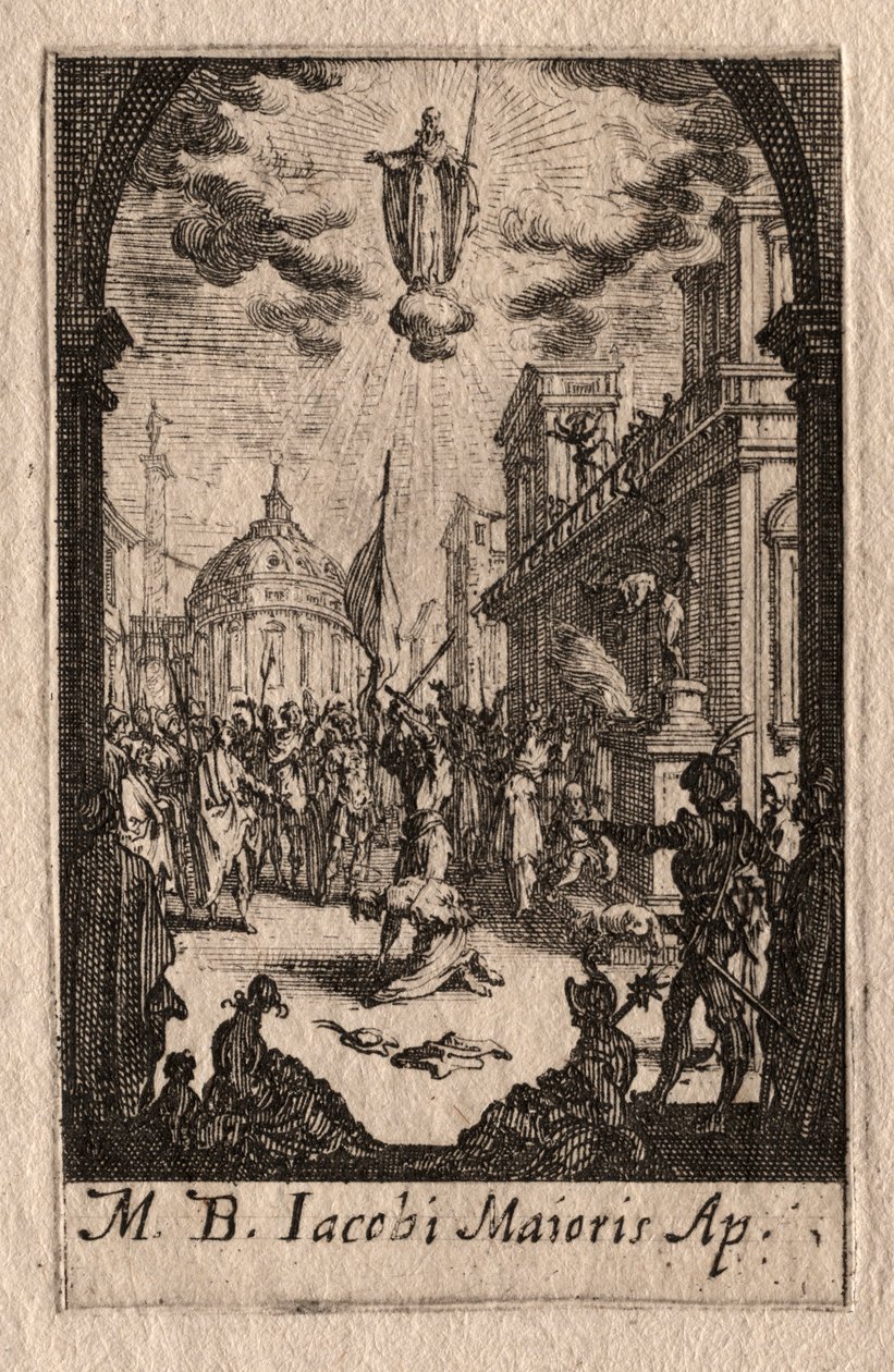 Il martirio degli apostoli: San Giacomo il Maggiore da Jacques Callot