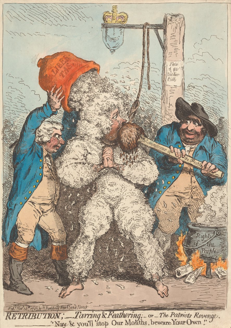 Retribuzione - catrame e piume - oppure - La vendetta dei patrioti - «No, ci tapperete la bocca, guardatevi dalla vostra» da James Gillray