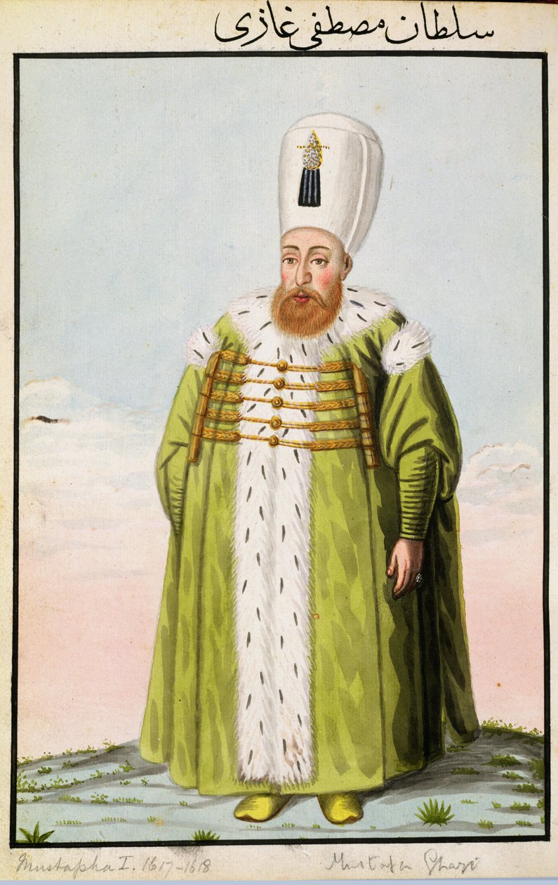 Mustapha I (1591-1639) Sultano 1617-18, 1622-23, da 