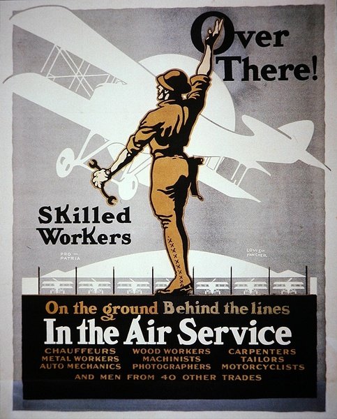Lavoratori Specializzati a Terra Dietro le Linee nel Servizio Aereo, manifesto di reclutamento della Prima Guerra Mondiale da Louis Fancher