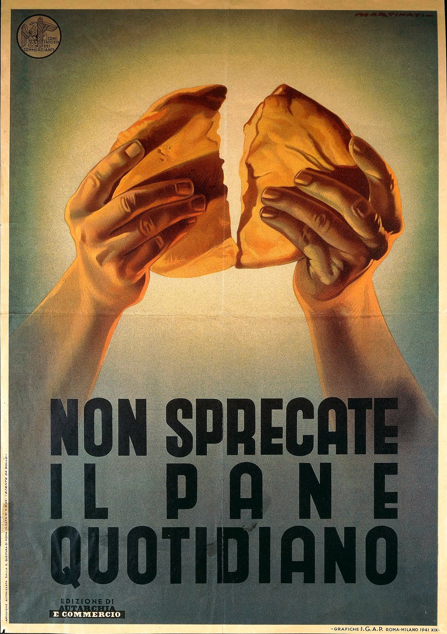 "Non sprecate il pano quotidiano" fascist propaganda poster da Luigi Martinati