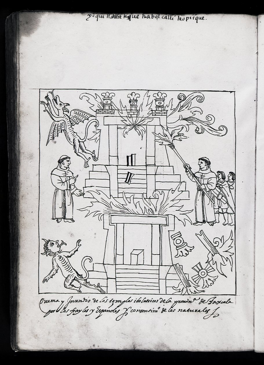 Ms Hunter 242 f.240v Francescani che bruciano templi, illustrazione da Historia de Tlaxcala di Diego Munoz Camargo da Mexican School