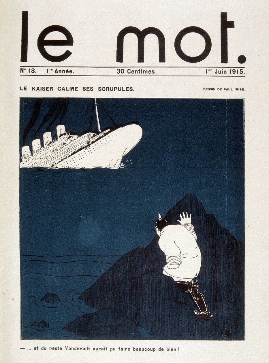 Le kaiser calma i suoi scrupoli (siluramento del Lusitania) - in "Le Mot" del 01/06/1915. Diritti riservati da Paul Iribe