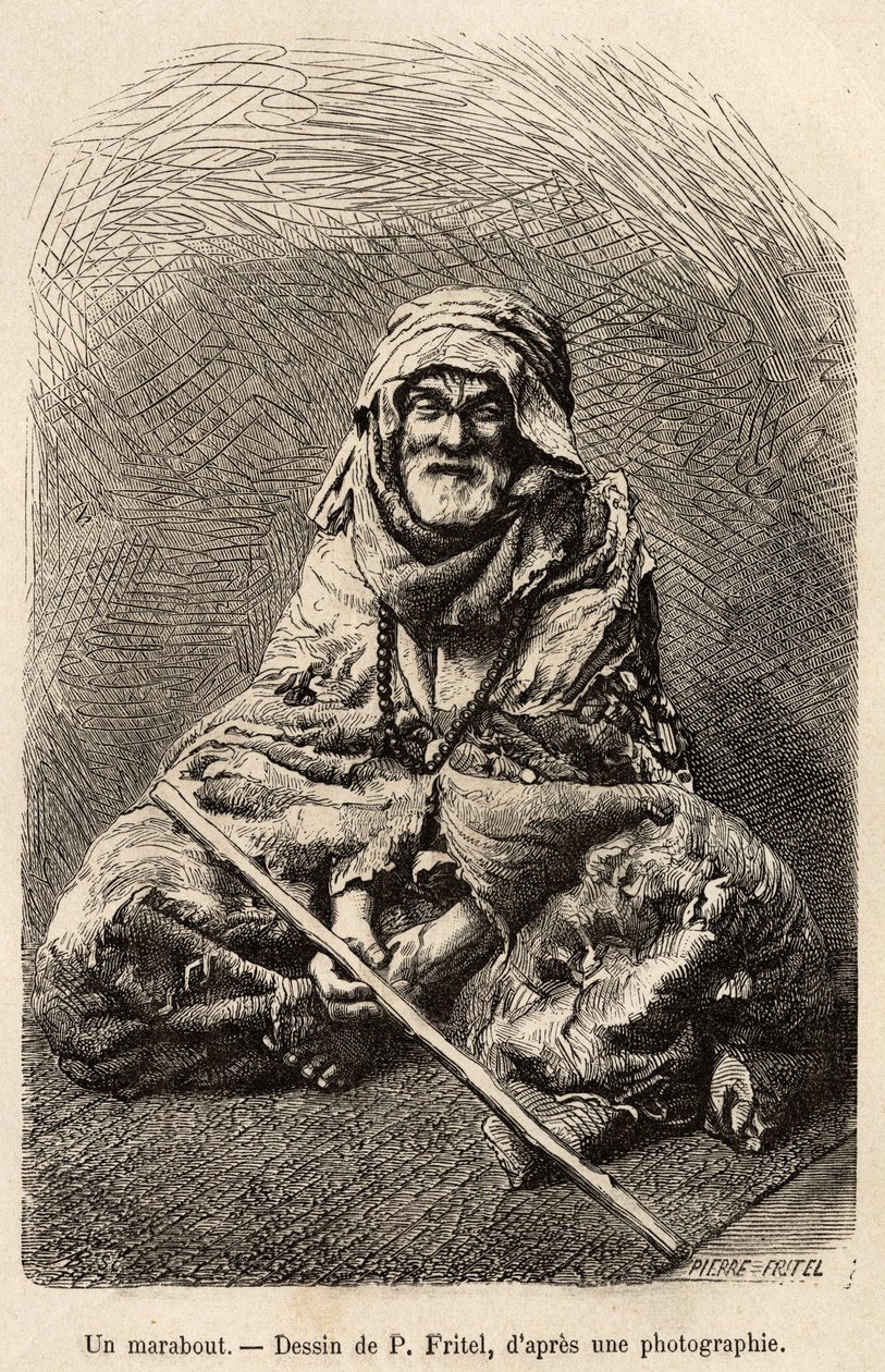 Un marabutto, un asceta che afferma di essere islamico o di sincretismo musulmano, considerato un uomo santo e un saggio, era oggetto di un culto popolare in Nord Africa, inciso dopo un disegno di Fritel, illustrante il viaggio a Tlemcen (Algeria), di E. d da Pierre Fritel