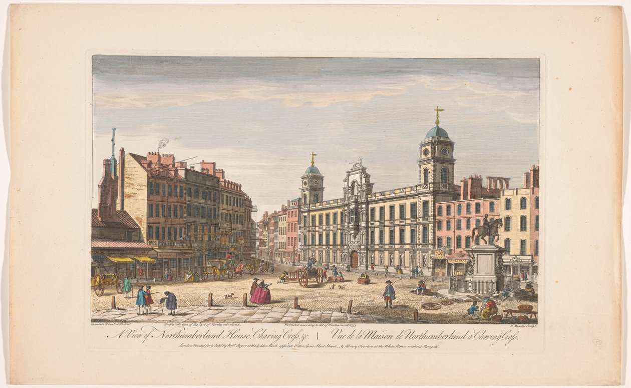 Veduta di Northumberland House a Charing Cross a Londra da Robert Sayer