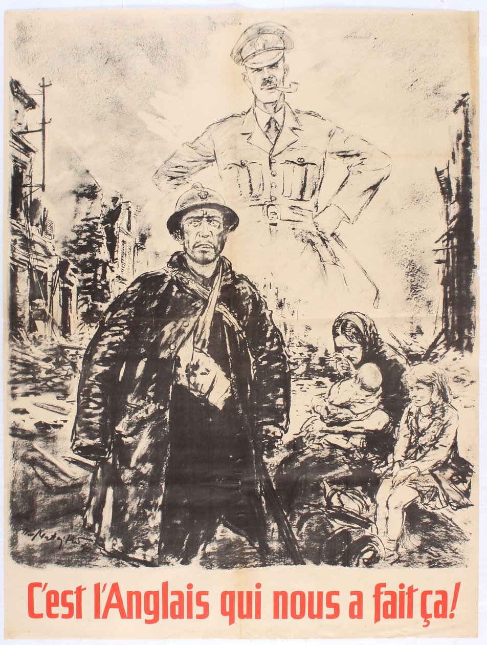 Sono gli inglesi che ci hanno fatto questo. Poster di propaganda della Francia di Vichy, 1940 da Theo Matejko