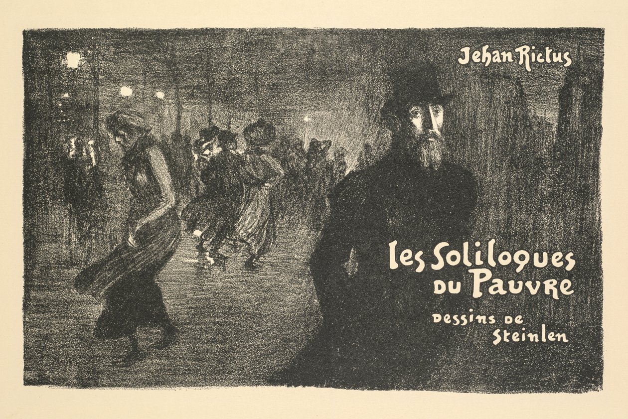 Prospetto del giornale e della libreria: I soliloqui del povero di Jehan Rictus da Théophile Alexandre Steinlen