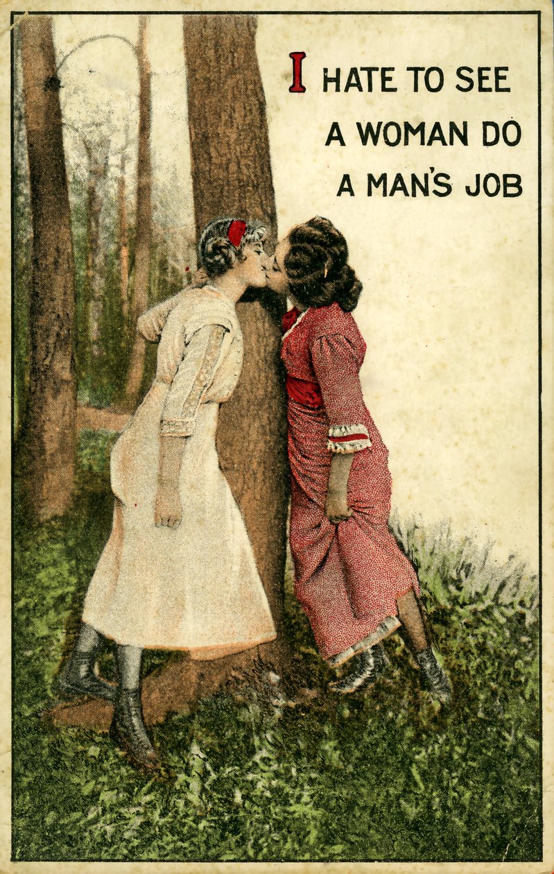 Cartolina vintage che mostra due donne che si baciano, "Odio vedere una donna fare il lavoro di un uomo" 1914 da Alec Hunter